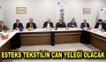 ESTEKS TEKSTİLİN CAN YELEĞİ OLACAK