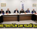 ESTEKS TEKSTİLİN CAN YELEĞİ OLACAK