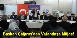 Başkan Çağırıcı’dan Vatandaşa Müjde!