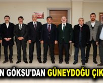 BAŞKAN GÖKSU’DAN GÜNEYDOĞU ÇIKARMASI