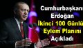 Erdoğan İkinci 100 Günlük Eylem Planını açıkladı