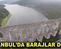 İstanbul’da barajlar doldu