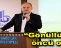 “Gönüllü ol, öncü ol”