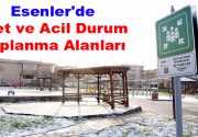 AFET VE ACİL DURUM TOPLANMA ALANLARI Esenler’de bulunan 33 farklı