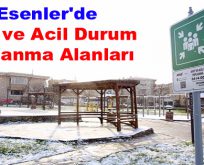 Esenler’de Afet ve Acil Durum Toplanma Alanları