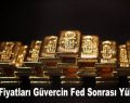 Altın Fiyatları Güvercin Fed Sonrası Yükseldi