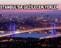 İstanbul’da Gezilecek Yerler