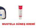 Mustela Güneş Kremi ile Güneşten Kaçmaya Son Verin