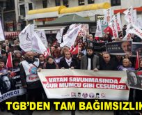 TGB’DEN TAM BAĞIMSIZLIK SÖZÜ: UĞUR MUMCU KARARLIĞINDAYIZ!