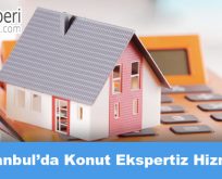 İstanbul’da Konut Ekspertiz Hizmeti
