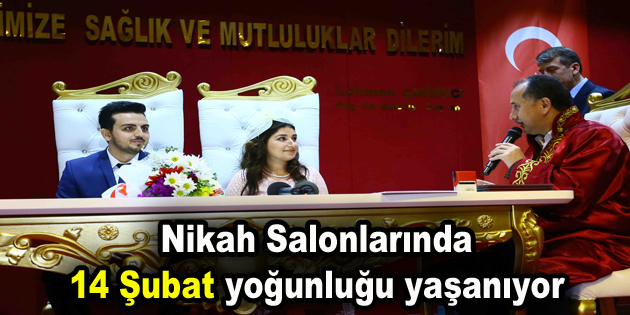 Nikah Salonlarında 14 Şubat yoğunluğu yaşanıyor