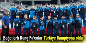 Bağcılarlı Kung Fu’cular Türkiye şampiyonu oldu