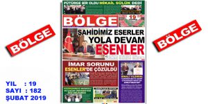 BÖLGE GAZETESİ , YIL:19 , SAYI: 182 , ”ŞUBAT” SAYISI ÇIKTI!..