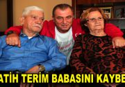 Fatih Terim Babasını Kaybetti Galatasaray Teknik Direktörü Fatih Terim’in babası