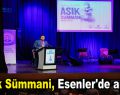 Aşık Sümmani, Esenler’de anıldı