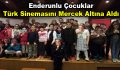 Enderunlu çocuklar Türk Sinemasını mercek altına aldı