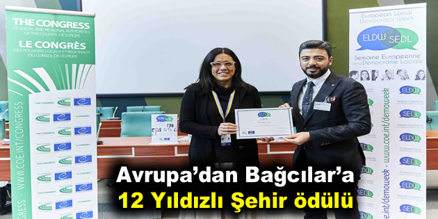 Avrupa’dan Bağcılar’a 12 Yıldızlı Şehir ödülü