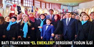 BATI TRAKYA’NIN “EL EMEKLERİ” SERGİSİNE YOĞUN İLGİ