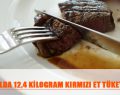 YILDA 12,4 KİLOGRAM KIRMIZI ET TÜKETİYORUZ