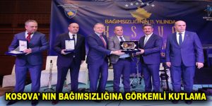 KOSOVA’ NIN BAĞIMSIZLIĞINA GÖRKEMLİ KUTLAMA