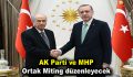 AK Parti ve MHP Ortak Miting düzenleyecek