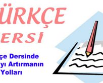 Türkçe Dersinde Başarıyı Artırmanın Yolları