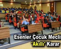 Esenler Çocuk Meclisi’nden ‘Akıllı’ Karar