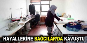 Diyarbakır’da kurduğu hayali Bağcılar’da gerçekleştirdi