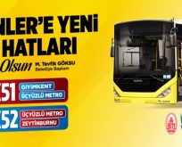 Esenler’e yeni İETT hatları geldi