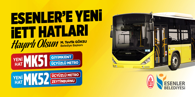 Esenler’e yeni İETT hatları geldi