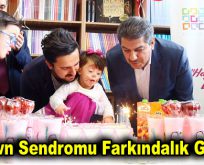 “Down Sendromu Farkındalık Günü”