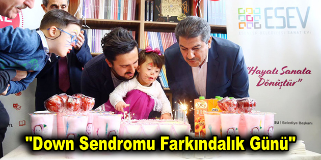 “Down Sendromu Farkındalık Günü”