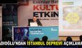 KADIOĞLU’NDAN İSTANBUL DEPREMİ AÇIKLAMASI