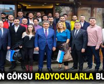 BAŞKAN GÖKSU RADYOCULARLA BULUŞTU