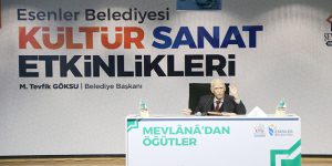 Esenler’de “Mevlana’dan Öğütler” programı