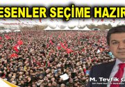 ESENLER SEÇİME HAZIR 31 Mart Pazar günü yapılacak olan yerel