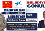 Malatyalılar Küçükçekmece’de buluşuyor 19 Mart Salı Saat 19:00 Osmanlı Davet