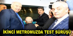 İKİNCİ METROMUZDA TEST SÜRÜŞÜ