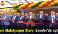 Evkur Yeni Malatyaspor Store, Esenler’de açıldı