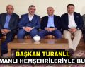 BAŞKAN TURANLI, ADIYAMANLILAR VAKFI’NDA HEMŞERİLERİYLE BULUŞTU