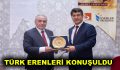 TÜRK ERENLERİ KONUŞULDU