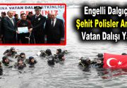 Engelli Dalgıçlar Şehit Polisler Anısına Vatan Dalışı Yaptı Türk Polis