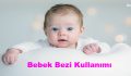 Bebek Bezi Kullanımı