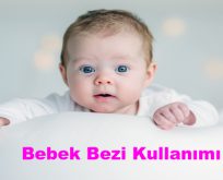 Bebek Bezi Kullanımı