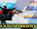 65 ÜLKE, 65 KÜLTÜR ESENLER’DE BULUŞTU