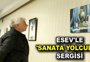 ESEV’LE ‘SANATA YOLCULUK’ SERGİSİ ESEV öğrencilerinin karakalem ve yağlı boya