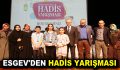 ESGEV’DEN HADİS YARIŞMASI