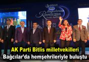 AK Parti Bitlis milletvekilleri İstanbul’daki hemşehrileriyle buluştu AK Parti Bitlis
