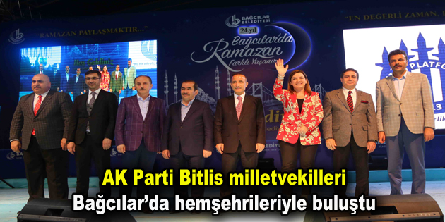 AK Parti Bitlis milletvekilleri Bağcılar’da hemşehrileriyle buluştu