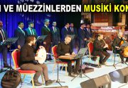 İMAM VE MÜEZZİNLERDEN MUSİKİ KONSERİ Esenler’deki imam ve müezzinlerden oluşan